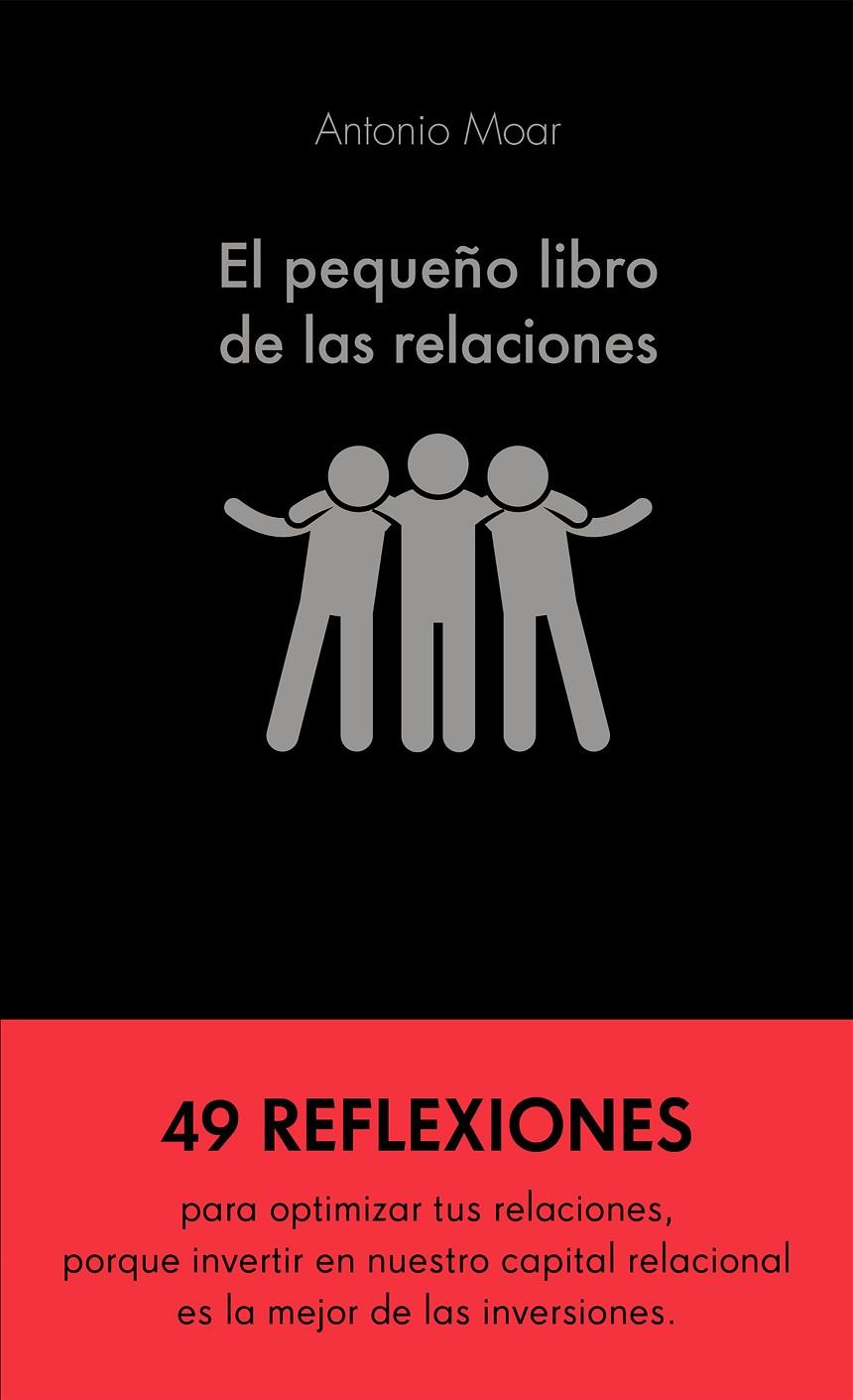 El pequeño libro de las relaciones | 9788413440576 | Moar Martínez, Antonio | Librería Castillón - Comprar libros online Aragón, Barbastro