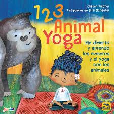 123 Animal Yoga | 9788417080150 | Fischer, Kristen | Librería Castillón - Comprar libros online Aragón, Barbastro