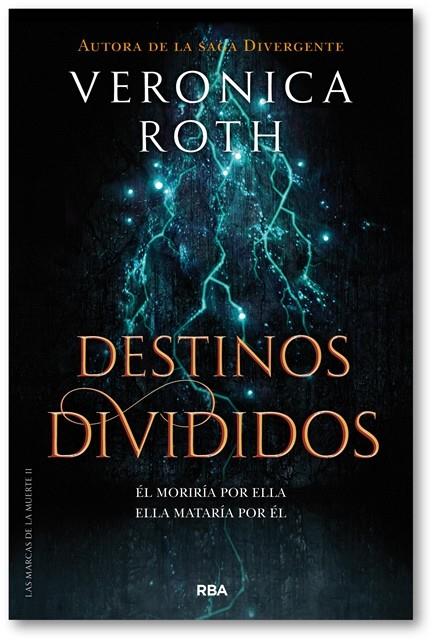 Las marcas de la muerte 2. Destinos divididos | 9788427213401 | ROTH, VERONICA | Librería Castillón - Comprar libros online Aragón, Barbastro