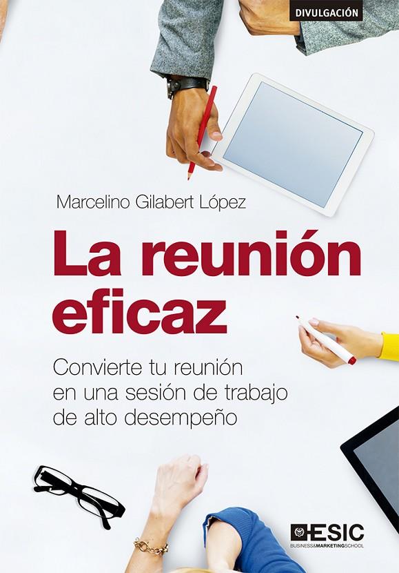La reunión eficaz | 9788417914363 | Gilabert López, Marcelino | Librería Castillón - Comprar libros online Aragón, Barbastro