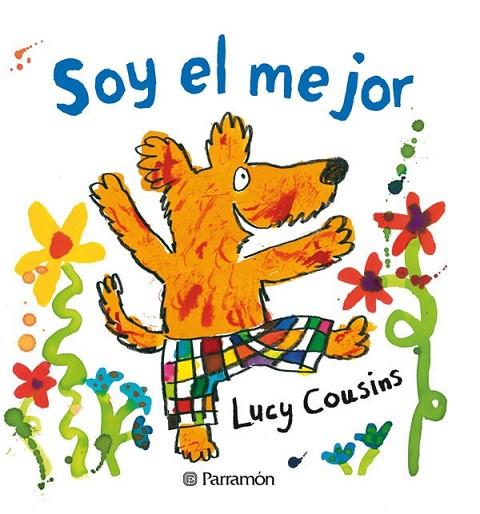 SOY EL MEJOR | 9788434236813 | COUSINS, LUCY | Librería Castillón - Comprar libros online Aragón, Barbastro