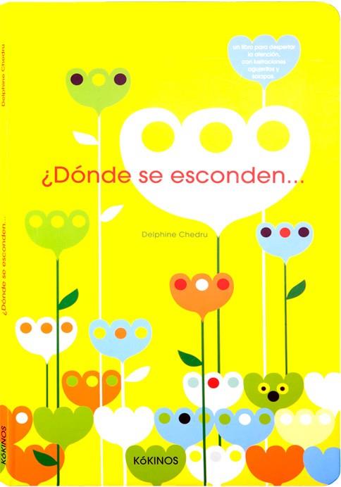 DÓNDE SE ESCONDEN...? | 9788492750108 | CHEDRU, DELPHINE | Librería Castillón - Comprar libros online Aragón, Barbastro