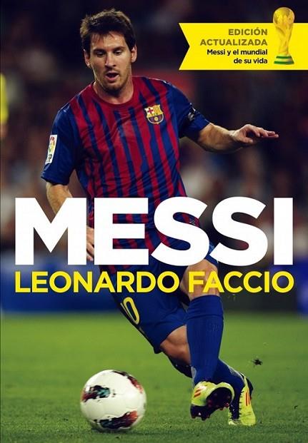 Leo Messi | 9788499924489 | FACCIO, LEONARDO | Librería Castillón - Comprar libros online Aragón, Barbastro