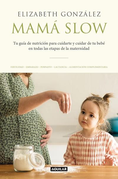 Mamá slow | 9788403522183 | González, Elizabeth | Librería Castillón - Comprar libros online Aragón, Barbastro