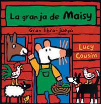 GRANJA DE MAISY -GRAN LIBRO JUEGO- | 9788484880073 | COUSINS, LUCY | Librería Castillón - Comprar libros online Aragón, Barbastro