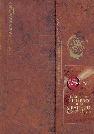 LIBRO DE LA GRATITUD (EL SECRETO) | 9788479536961 | BYRNE, RHONDA | Librería Castillón - Comprar libros online Aragón, Barbastro