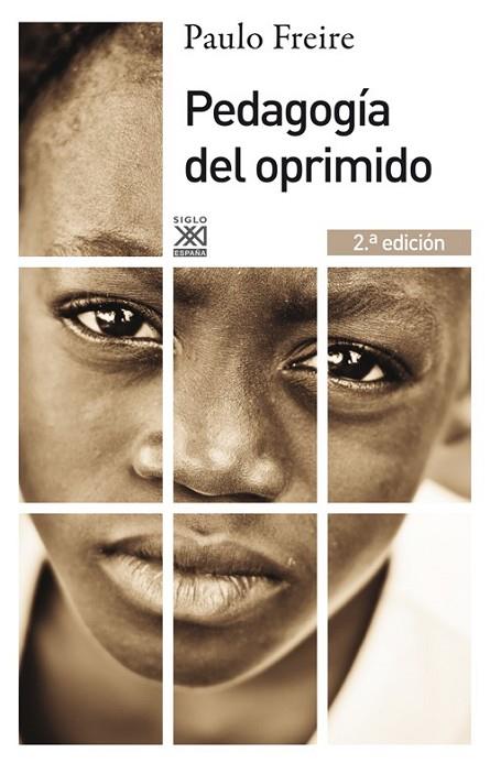 Pedagogía del oprimido | 9788432316210 | Freire, Paulo | Librería Castillón - Comprar libros online Aragón, Barbastro