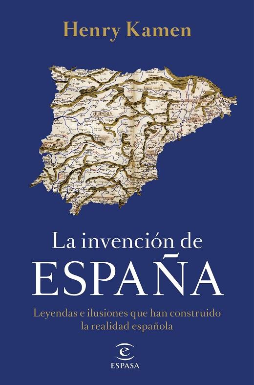 La invención de España | 9788467058161 | Kamen, Henry | Librería Castillón - Comprar libros online Aragón, Barbastro