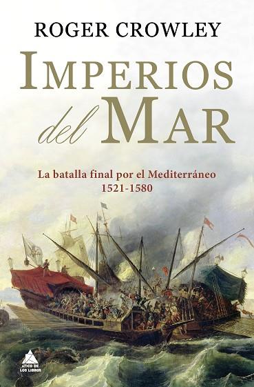 Imperios del mar | 9788418217517 | Cowley, Roger | Librería Castillón - Comprar libros online Aragón, Barbastro