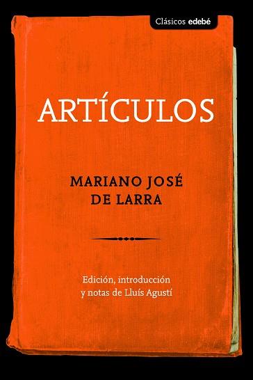 ARTICULOS DE LARRA | 9788468340074 | Edebé, Obra Colectiva | Librería Castillón - Comprar libros online Aragón, Barbastro