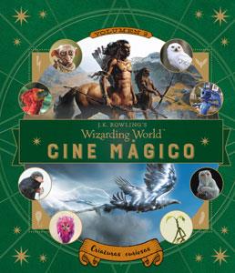 J.K. Rowling's Wizarding World: Cine mágico. Volumen 2 | 9788467926699 | Zahed, Ramin | Librería Castillón - Comprar libros online Aragón, Barbastro