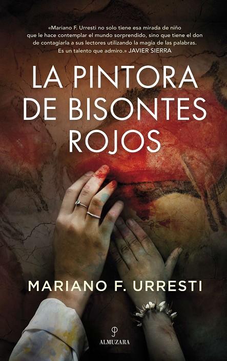 La pintora de bisontes rojos | 9788418709685 | Mariano F. Urresti | Librería Castillón - Comprar libros online Aragón, Barbastro