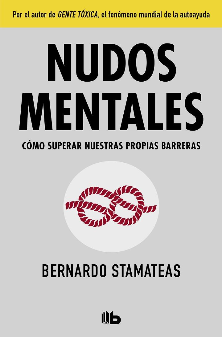 Nudos mentales | 9788490705742 | STAMATEAS, BERNARDO | Librería Castillón - Comprar libros online Aragón, Barbastro