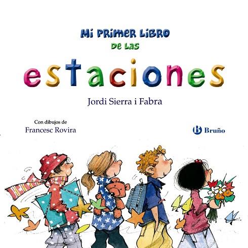 Mi primer libro de las estaciones | 9788469664667 | Sierra i Fabra, Jordi | Librería Castillón - Comprar libros online Aragón, Barbastro