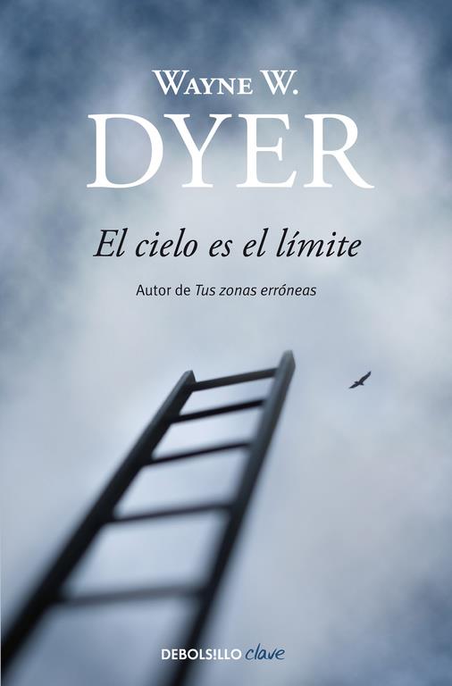 El cielo es el límite | 9788497599467 | DYER, WAYNE W. | Librería Castillón - Comprar libros online Aragón, Barbastro