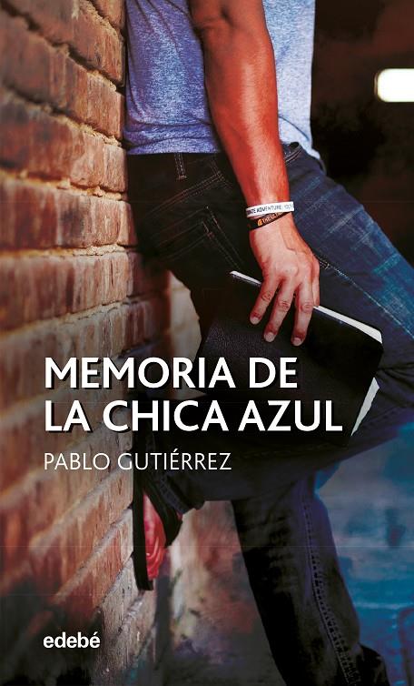 MEMORIA DE LA CHICA AZUL | 9788468351773 | Gutierrez Domínguez, Pablo | Librería Castillón - Comprar libros online Aragón, Barbastro