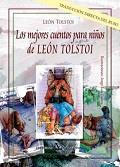 LOS MEJORES CUENTOS PARA NIÑOS DE LEÓN TOLSTOI | 9788490741443 | León Tolstói | Librería Castillón - Comprar libros online Aragón, Barbastro