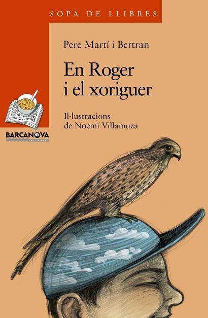 En Roger i el xoriguer | 9788448924737 | Martí i Bertran, Pere | Librería Castillón - Comprar libros online Aragón, Barbastro