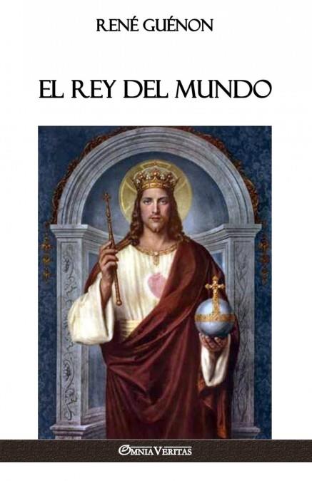 El Rey del Mundo | 9781912452514 | Guenon, Rene | Librería Castillón - Comprar libros online Aragón, Barbastro
