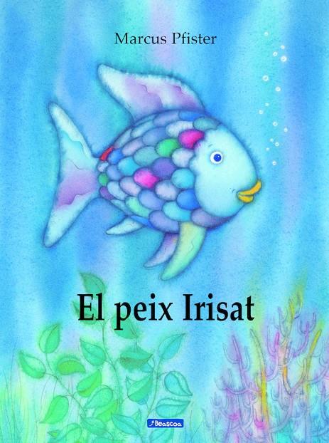 El peix Irisat (El peix Irisat) | 9788448821920 | Pfister, Marcus | Librería Castillón - Comprar libros online Aragón, Barbastro
