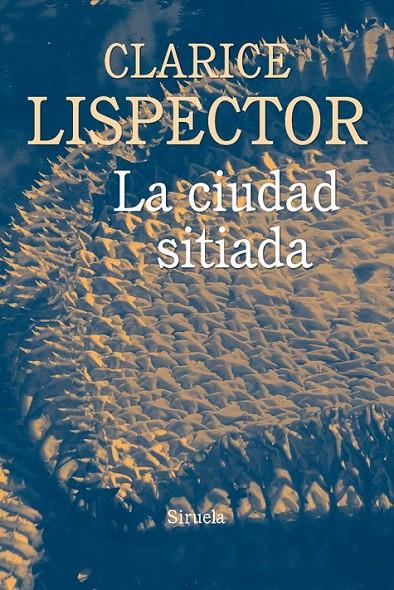 La ciudad sitiada | 9788416854448 | Lispector, Clarice | Librería Castillón - Comprar libros online Aragón, Barbastro