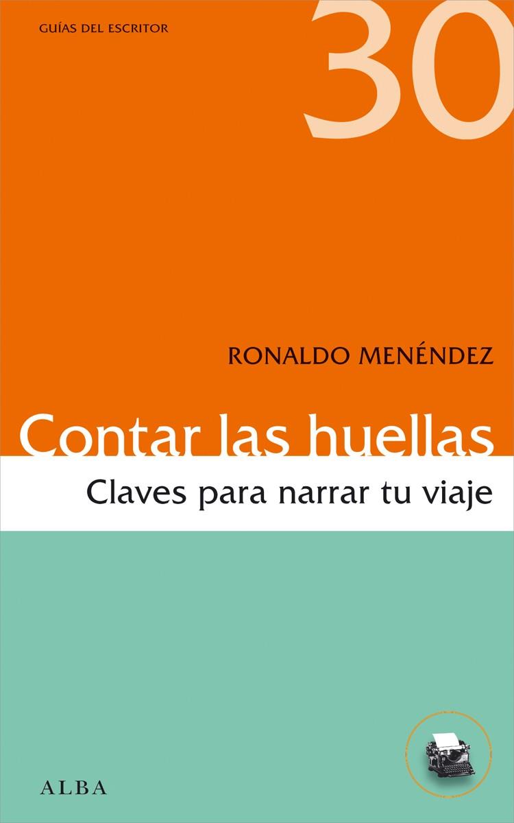 Contar las huellas | 9788490650189 | Menéndez, Ronaldo | Librería Castillón - Comprar libros online Aragón, Barbastro