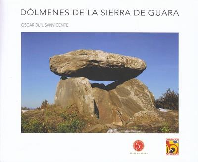 Dólmenes de la Sierra de Guara | 9788469791820 | Buil Sanvicente, Óscar | Librería Castillón - Comprar libros online Aragón, Barbastro