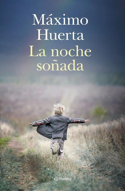 La noche soñada | 9788408275992 | Huerta, Máximo | Librería Castillón - Comprar libros online Aragón, Barbastro
