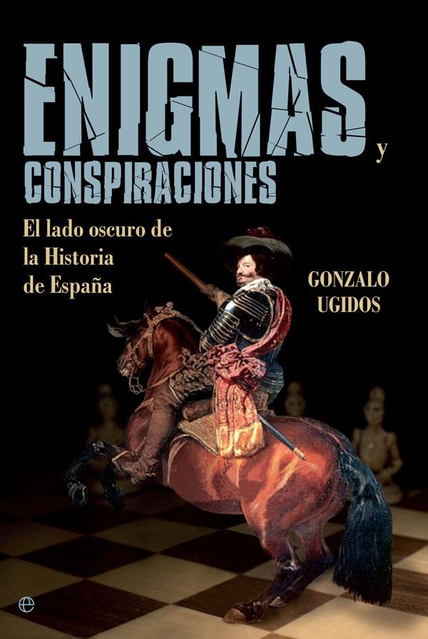 Enigmas y conspiraciones | 9788490609453 | Ugidos, Gonzalo | Librería Castillón - Comprar libros online Aragón, Barbastro