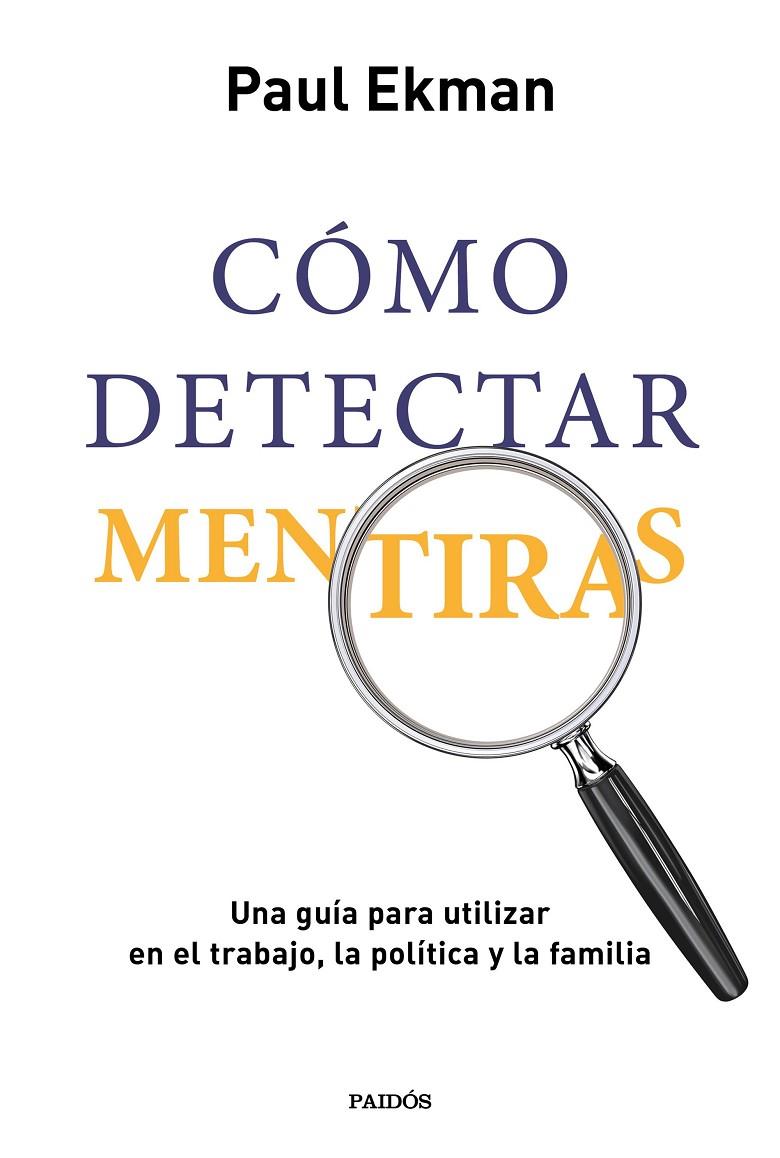 Cómo detectar mentiras | 9788449337093 | Ekman, Paul | Librería Castillón - Comprar libros online Aragón, Barbastro