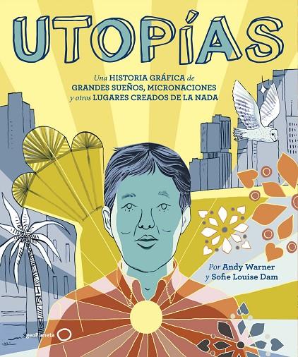 Utopías | 9788408221173 | Warner, Andy ; Dam, Sofie Louise | Librería Castillón - Comprar libros online Aragón, Barbastro