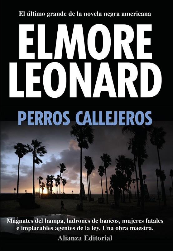 PERROS CALLEJEROS | 9788420654812 | LEONARD, ELMORE | Librería Castillón - Comprar libros online Aragón, Barbastro