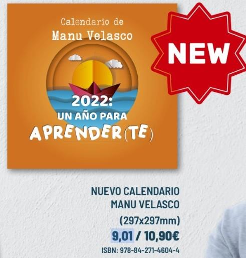 CALENDARIO DE MANU VELASCO 2022: UN AÑO PARA APRENDER(TE) | 9788427146044 | VV.AA. | Librería Castillón - Comprar libros online Aragón, Barbastro