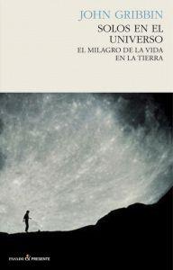 SOLOS EN EL UNIVERSO | 9788493914356 | GRIBBIN, JOHN R. | Librería Castillón - Comprar libros online Aragón, Barbastro