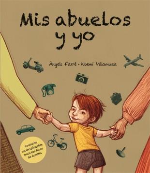 MIS ABUELOS Y YO | 9788424637309 | FARRÉ, ÀNGELS | Librería Castillón - Comprar libros online Aragón, Barbastro