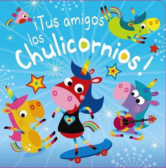 ¡Tus amigos los Chulicornios! | 9788469627181 | Varios Autores | Librería Castillón - Comprar libros online Aragón, Barbastro