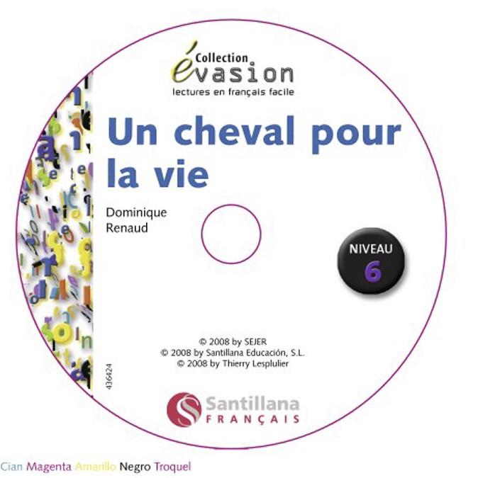 UN CHEVAL POUR LA VIE + CD - EVASION 6 | 9788496597235 | RENAUD, DOMINIQUE | Librería Castillón - Comprar libros online Aragón, Barbastro
