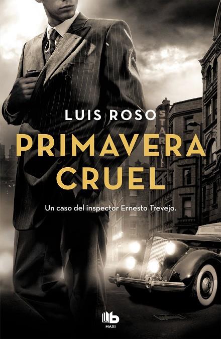 Primavera cruel (Inspector Trevejo 2) | 9788490708033 | Roso, Luis | Librería Castillón - Comprar libros online Aragón, Barbastro