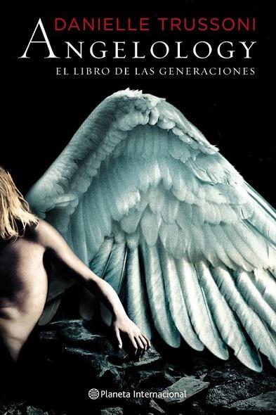 ANGELOLOGY : EL LIBRO DE LAS GENERACIONES | 9788408093855 | TRUSSONI, DANIELLE | Librería Castillón - Comprar libros online Aragón, Barbastro