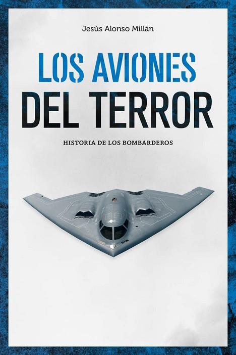 Los aviones del terror | 9788418403477 | Alonso, Jesús | Librería Castillón - Comprar libros online Aragón, Barbastro