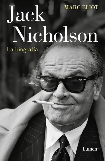 Jack Nicholson. La biografía | 9788426423429 | Eliot, Marc | Librería Castillón - Comprar libros online Aragón, Barbastro