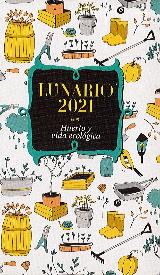 LUNARIO -2021 HUERTO Y VIDA ECOLOGICA | 9788427144040 | VV.AA. | Librería Castillón - Comprar libros online Aragón, Barbastro