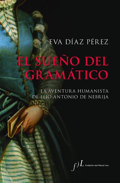 El sueño del gramático | 9788417453886 | Díaz Pérez, Eva | Librería Castillón - Comprar libros online Aragón, Barbastro