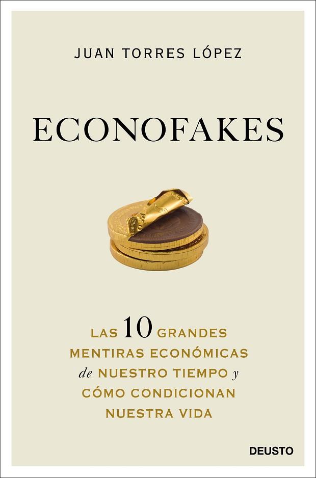Econofakes | 9788423432813 | Torres López, Juan | Librería Castillón - Comprar libros online Aragón, Barbastro