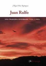 Juan Rulfo | 9788416610310 | Díez Rodríguez, Miguel | Librería Castillón - Comprar libros online Aragón, Barbastro