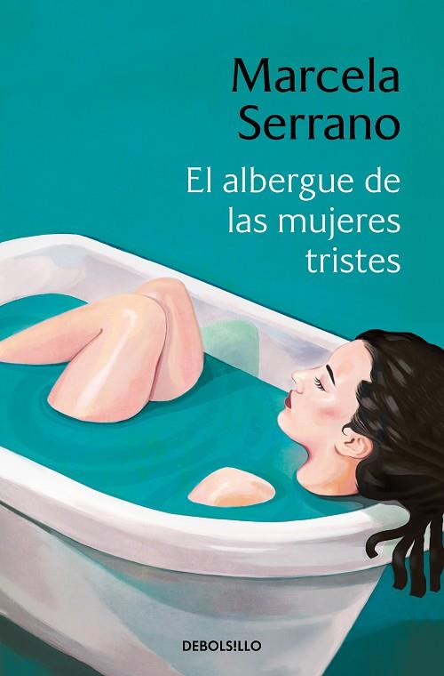 El albergue de las mujeres tristes | 9788466360807 | Serrano, Marcela | Librería Castillón - Comprar libros online Aragón, Barbastro