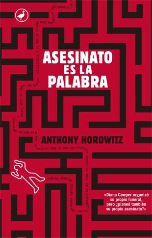 Asesinato es la palabra | 9788416673766 | Horowitz, Anthony | Librería Castillón - Comprar libros online Aragón, Barbastro
