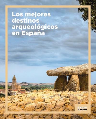 Los mejores destinos arqueológicos en España | 9788491586517 | Anaya Touring | Librería Castillón - Comprar libros online Aragón, Barbastro