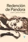 REDENCIÓN DE PANDORA | 9788412623642 | FRIEBE, JUAN CARLOS | Librería Castillón - Comprar libros online Aragón, Barbastro