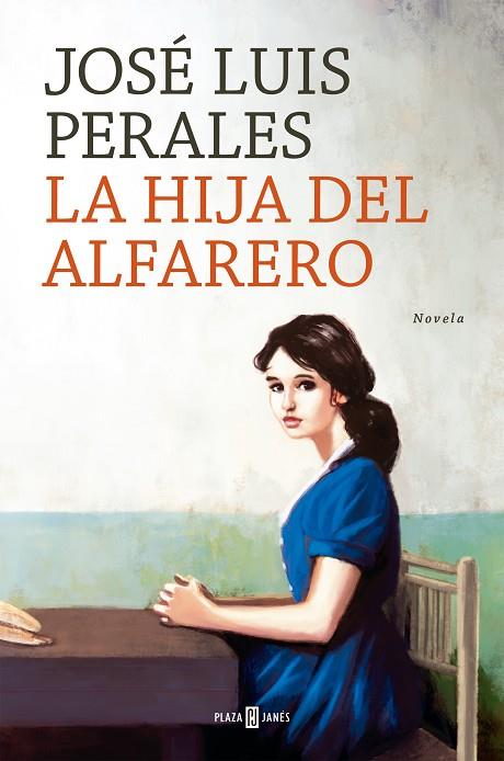 La hija del alfarero | 9788401029707 | Perales, José Luis | Librería Castillón - Comprar libros online Aragón, Barbastro
